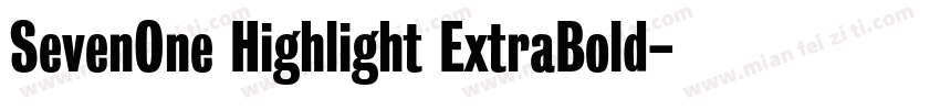 SevenOne Highlight ExtraBold字体转换
